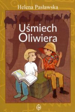 Könyv Uśmiech Oliwiera Helena Pasławska