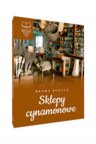 Livre Sklepy cynamonowe Schulz Bruno