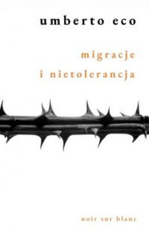 Book Migracje i nietolerancja Umberto Eco