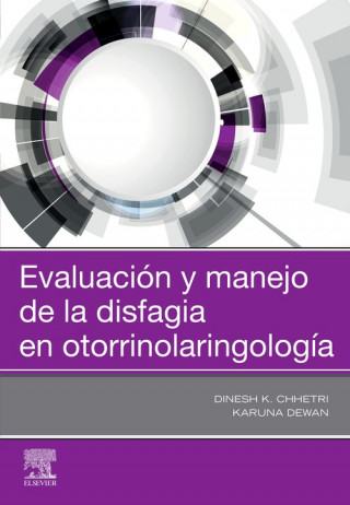 Kniha Evaluación y manejo de la disfagia en otorrinolaringología DINESH CHHETRI