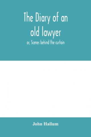 Książka diary of an old lawyer John Hallum