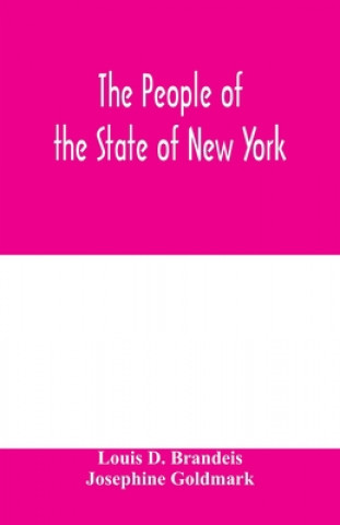 Könyv people of the State of New York, respondent, against Charles Schweinler Press, a corporation, defendant-appellant. A summary of facts of knowledge sub Josephine Goldmark