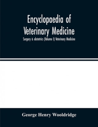 Kniha Encyclopaedia of veterinary medicine, surgery & obstetrics (Volume I) Veterinary Medicine 