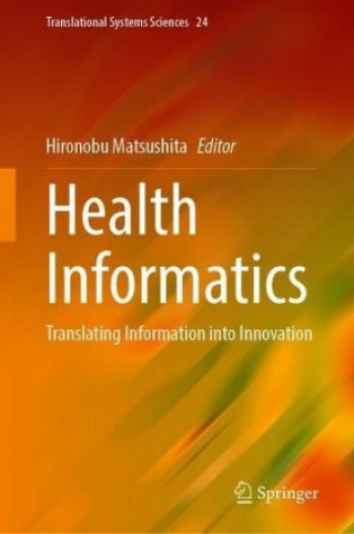 Książka Health Informatics Hironobu Matsushita