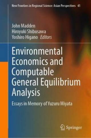 Kniha Environmental Economics and Computable General Equilibrium Analysis John Madden