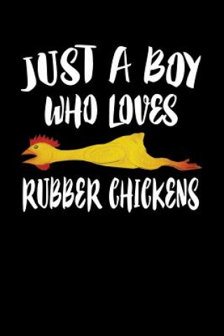 Livre Just A Boy Who Loves Rubber Chickens: Animal Nature Collection Marko Marcus