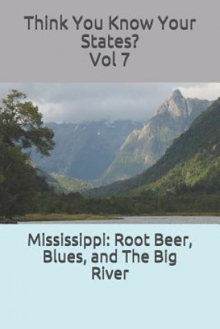 Carte Mississippi: Root Beer, Blues, and The Big River Victoria Hammond