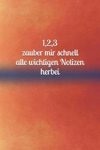 Книга 1,2,3 zauber mir schnell alle wichtigen Notizen herbei: Mädchen - Pubertät - Frau - Familie - Notizbuch - Liebe - Tagebuch - Freundebuch - Junge - Man Notizen Star