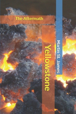 Knjiga Yellowstone: The Aftermath Martin St James
