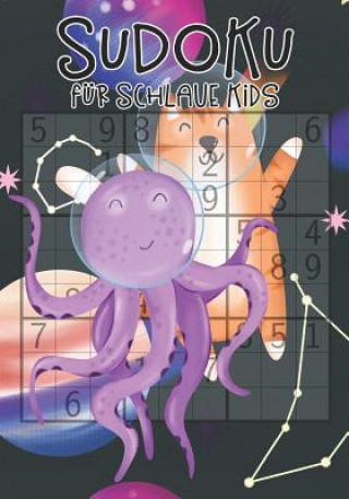 Книга Sudoku für schlaue Kids: Kinder ab 9 Jahre - 150 Rätsel inkl. Lösungen - 9x9 - Logikrätsel Tommy Wohlfahrt