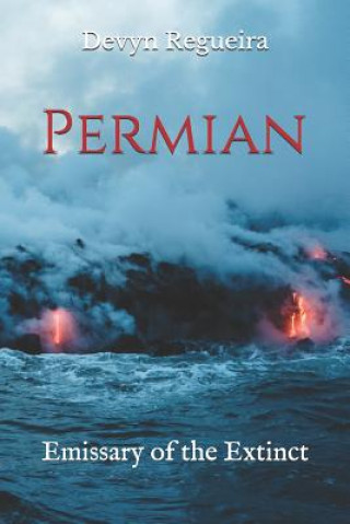 Book Permian: Emissary of the Extinct Devyn Regueira