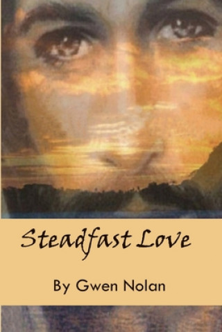 Knjiga Steadfast Love Gwen Nolan