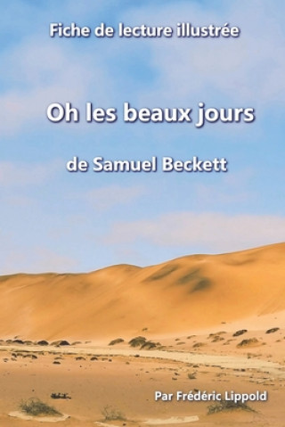 Carte Fiche de lecture illustree - Oh les beaux jours, de Samuel Beckett Frederic Lippold