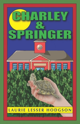 Книга Charley & Springer Laurie Lesser Hodgson