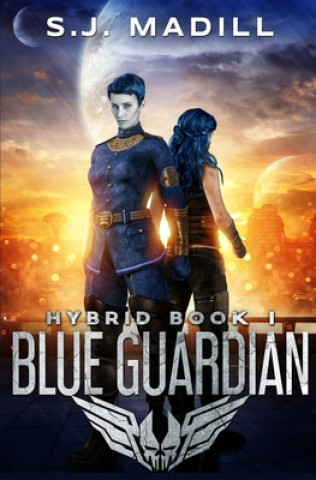 Knjiga Blue Guardian S. J. Madill
