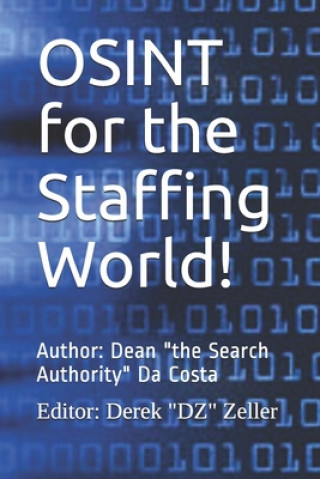 Kniha OSINT for the Staffing World! Derek "dz" Zeller