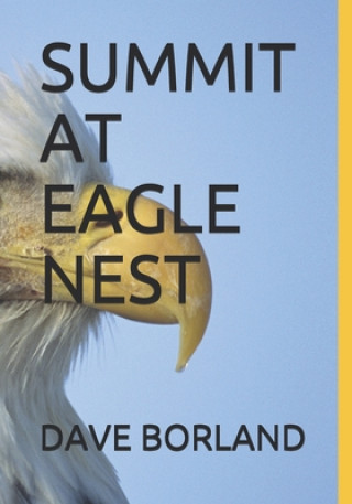 Book Summit at Eagle Nest Dave Borland