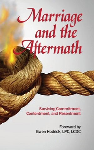 Kniha Marriage and the Aftermath: Surviving Commitment, Contentment, and Resentment Eydie Robinson