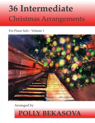 Книга 36 Intermediate Christmas Arrangements For Piano Solo Michael Kravchuk