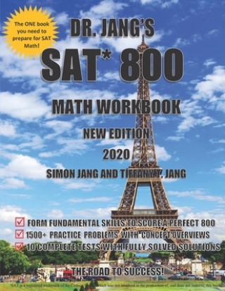 Kniha Dr. Jang's SAT* 800 Math Workbook New Edition Tiffany T. Jang