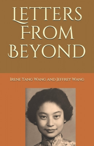 Knjiga Letters From Beyond Irene Yang Wang