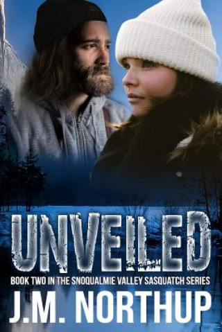 Knjiga Unveiled J. M. Northup