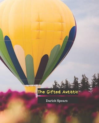 Libro The Gifted Autistic Darick Spears