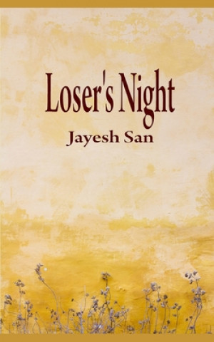 Knjiga Loser's Night Jayesh San