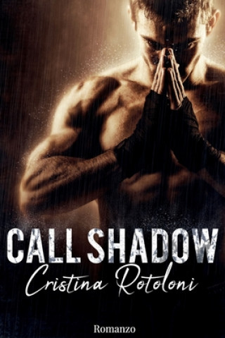 Knjiga Call Shadow Valentina Modica