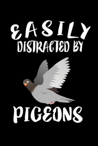Knjiga Easily Distracted By Pigeons: Animal Nature Collection Marko Marcus