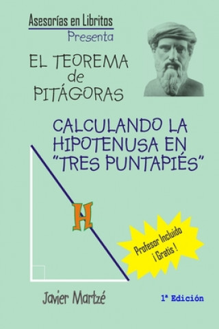 Carte El Teorema de Pitágoras: Calculando la hipotenusa en "tres puntapies" Hipolito Catalan