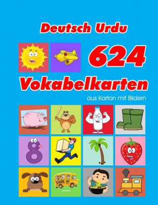 Knjiga Deutsch Urdu 624 Vokabelkarten aus Karton mit Bildern: Wortschatz karten erweitern grundschule für a1 a2 b1 b2 c1 c2 und Kinder Sophia Lange