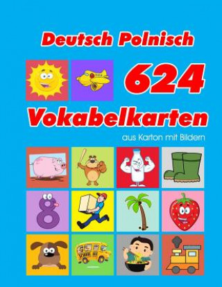 Libro Deutsch Polnisch 624 Vokabelkarten aus Karton mit Bildern: Wortschatz karten erweitern grundschule für a1 a2 b1 b2 c1 c2 und Kinder Sophia Lange