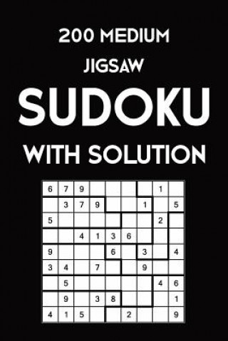 Carte 200 Medium Jigsaw Sudoku With Solution: 9x9, Puzzle Book, 2 puzzles per page Tewebook Sudoku Puzzle