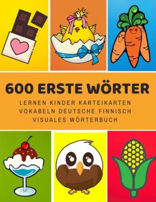 Knjiga 600 Erste Wörter Lernen Kinder Karteikarten Vokabeln Deutsche finnisch Visuales Wörterbuch: Leichter lernen spielerisch großes bilinguale Bildwörterbu Sprache Entwicklung