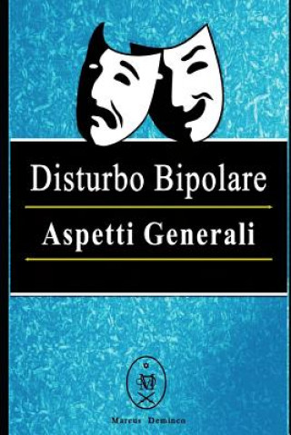 Kniha Disturbo Bipolare - Aspetti Generali Marcus Deminco