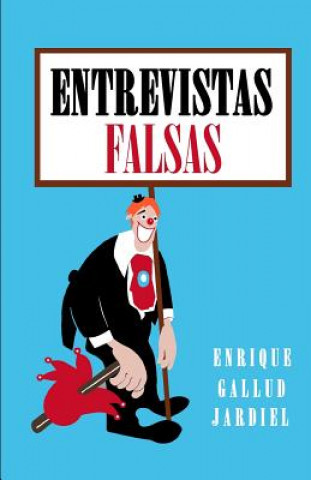 Könyv Entrevistas falsas Enrique Gallud Jardiel