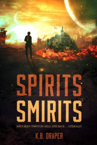 Könyv Spirits Smirits K. B. Draper