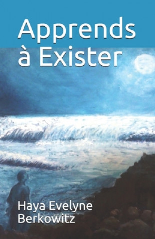 Knjiga Apprends ? Exister Haya Evelyne Berkowitz