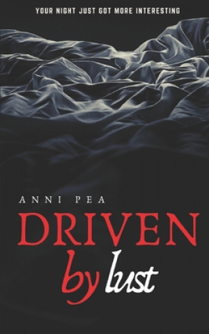 Knjiga Driven by lust Anni Pea
