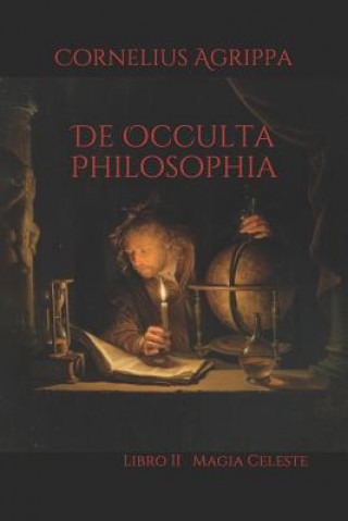Könyv De Occulta Philosophia: Libro II Magia Celeste Artemide Libri
