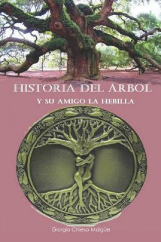 Buch Historia del Árbol... Giorgio Enrico Chiesa Malgue