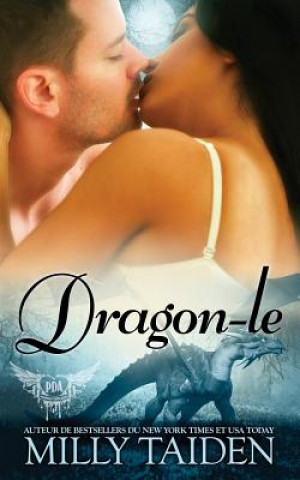 Kniha Dragon-Le: Une Romance Paranormale Isabelle Wurth