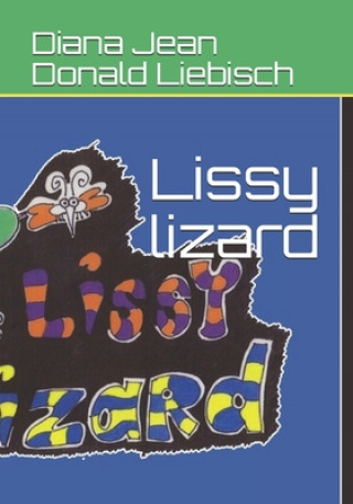 Knjiga Lissy lizard Diana Jean Donald Liebisch