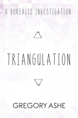 Book Triangulation Gregory Ashe