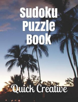 Kniha Sudoku Puzzle Book: Travel Edition featuring 300 Sudoku Puzzles and Answers Quick Creative