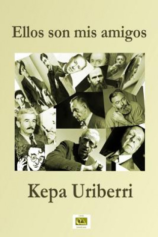Knjiga Ellos son mis amigos Kepa Uriberri