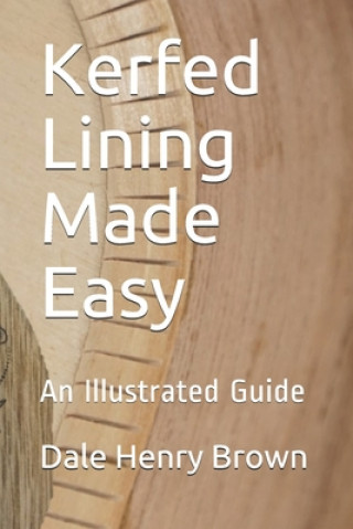 Kniha Kerfed Lining Made Easy: An Illustrated Guide Dale Henry Brown