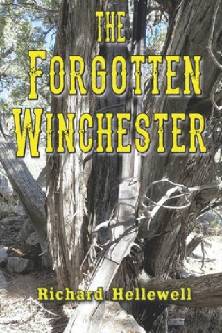 Carte The Forgotten Winchester Richard Hellewell