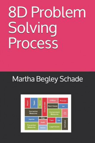Könyv 8D Problem Solving Process Martha Begley Schade
